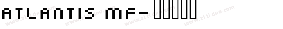 Atlantis MF字体转换